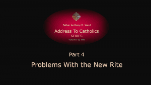 The Problems With the New Rite