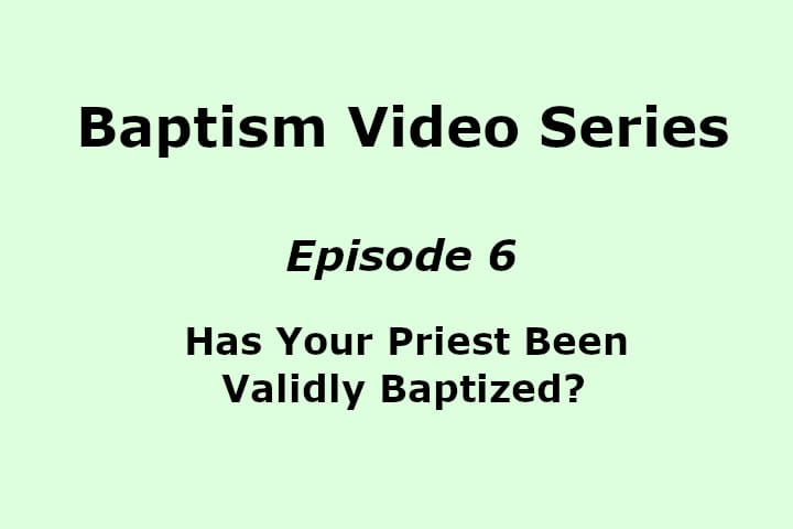 Baptism Video Series Episode 6