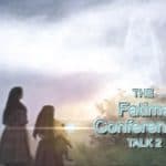 The Fatima Conferences - TALK 2